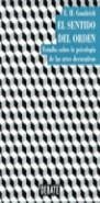 SENTIDO DEL ORDEN, EL, ESTUDIO SOBRE LA PSICOLOGIA ARTES DEC | 9788483061480 | GOMBRICH, E. H.