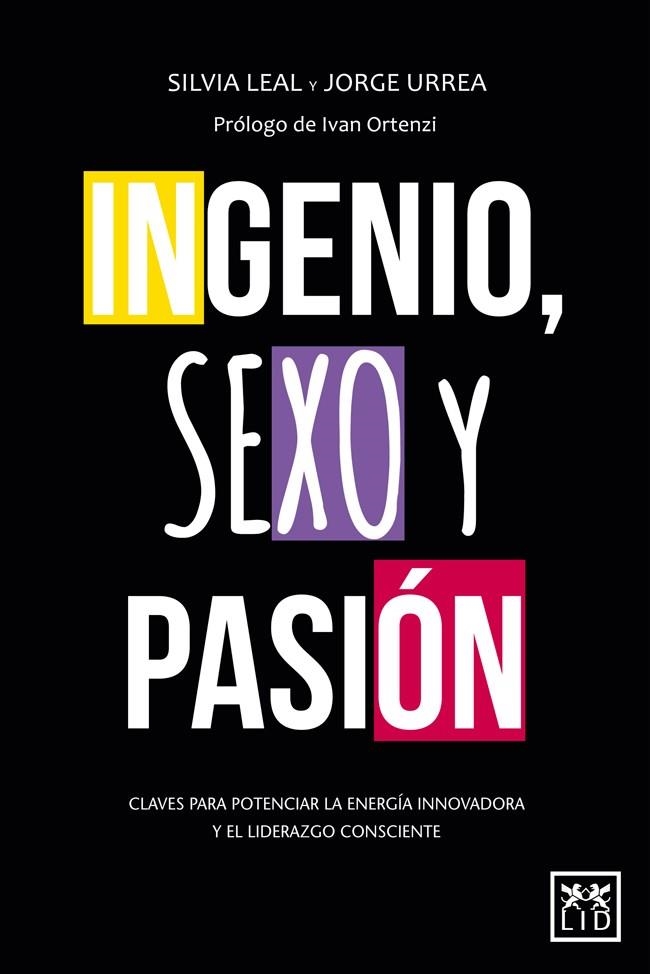 INGENIO SEXO Y PASIÓN | 9788483564653 | LEAL MARTIN, SILVIA/URREA FILGUEIRA, JORGE