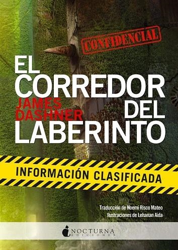 CORREDOR DEL LABERINTO, EL INFORMACIÓN CLASIFICADA | 9788494335433 | DASHNER, JAMES