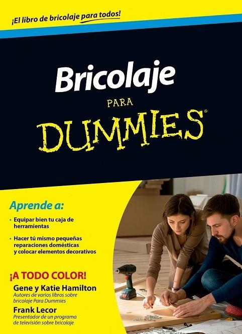 BRICOLAJE PARA DUMMIES | 9788432902468 | FRANK LECOR/GENE & KATIE HAMILTON