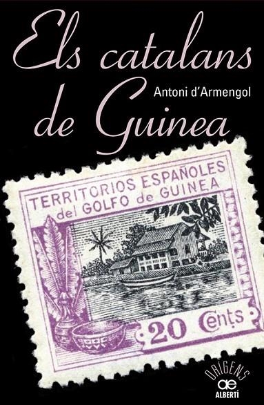 CATALANS DE GUINEA ELS | 9788472461048 | D'ARMENGOL, TONI