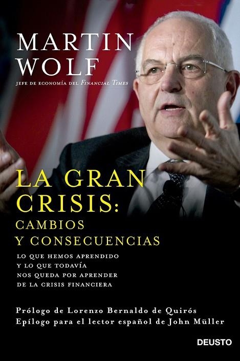 GRAN CRISIS: CAMBIOS Y CONSECUENCIAS | 9788423420964 | MARTIN WOLF