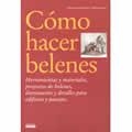 COMO HACER BELENES | 9788432985201 | VON MERHART, NENNA / SPORR, WALTER