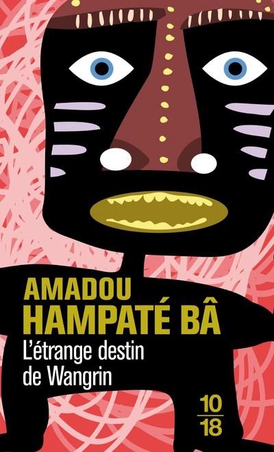 ESTRANGE DESTIN DE WANGRIN, L' | 9782264017581 | BÂ, AMADOU HAMPÂTÉ