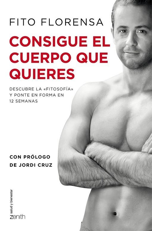 CONSIGUE EL CUERPO QUE QUIERES | 9788408141044 | FITO FLORENSA