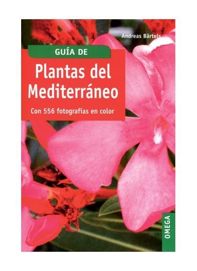 GUIA DE PLANTAS DEL MEDITERRANEO | 9788428214254 | BARTELS, ANDREAS