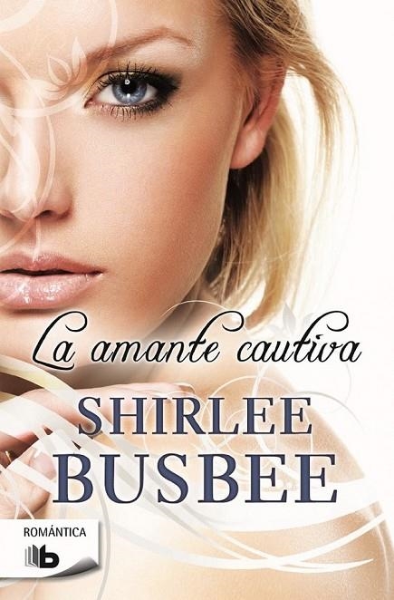 AMANTE CAUTIVA LA | 9788490700747 | BUSBEE, SHIRLEE