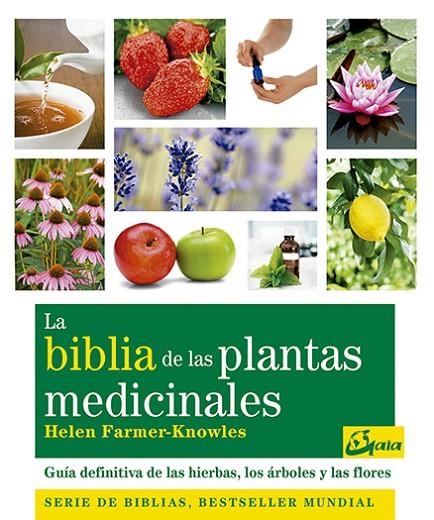 BIBLIA DE LAS PLANTAS MEDICINALES, LA | 9788484453703 | FARMER-KNOWLES, HELEN