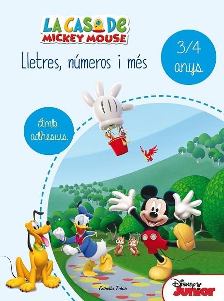 CASA DE MICKEY MOUSE, LA LLETRES NÚMEROS I MÉS 3/4 | 9788490578179 | DISNEY