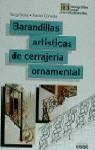 BARANDILLAS ARTISTICAS DE CERRAJERIA ORNAMENTAL | 9788432929854 | SERRA, SERGI / CÓNSOLA, XAVIER