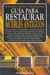 RESTAURAR MUEBLES ANTIGUOS , GUIA PARA | 9788431520854 | TRESVIAN , MARIAGRAZIA