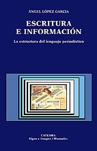 ESCRITURA E INFORMACION | 9788437614632 | LOPEZ GARCIA, A.