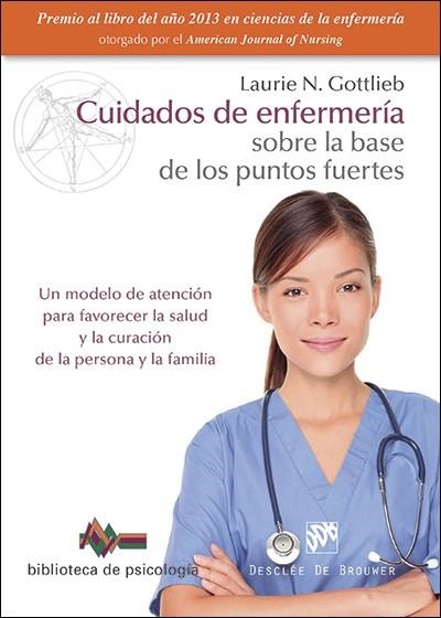 CUIDADOS DE ENFERMERÍA SOBRE LA BASE DE LOS PUNTOS FUERTES | 9788433027795 | GOTTLIEB, LAURIE N.