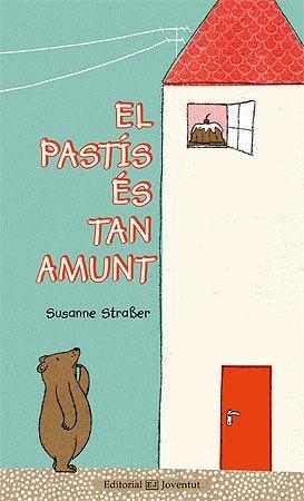 PASTÍS ES TAN AMUNT EL | 9788426142016 | STRABER, SUSANNE