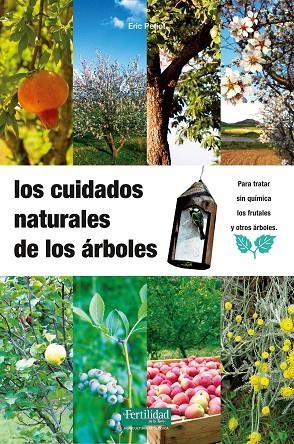 CUIDADOS NATURALES DE LOS ÁRBOLES, LOS | 9788493630836 | PETIOC, ERIC