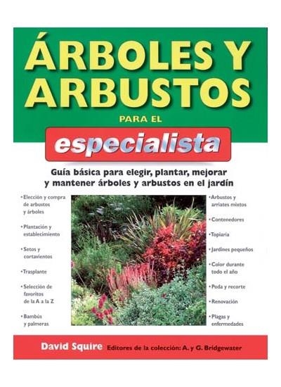 ARBOLES Y ARBUSTOS PARA EL ESPECIALISTA | 9788428214568 | SQUIRE, DAVID