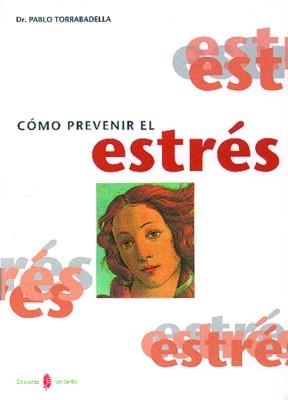 COMO PREVENIR EL ESTRES | 9788476282106 | TORRABADELLA, PABLO