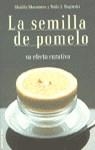 SEMILLA DE POMELO, LA SU EFECTO CURATIVO | 9788427023123 | SHARAMON, SHIALA / BAGINSKI, BODO J.