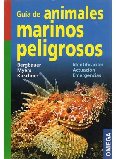 GUIA DE ANIMALES MARINOS PELIGROSOS | 9788428215244 | BERGBAUER