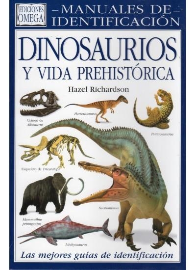 DINOSAURIOS Y VIDA PREHISTORICA : MANUALES DE IDENTIFICACION | 9788428213738 | RICHARDSON, HAZEL