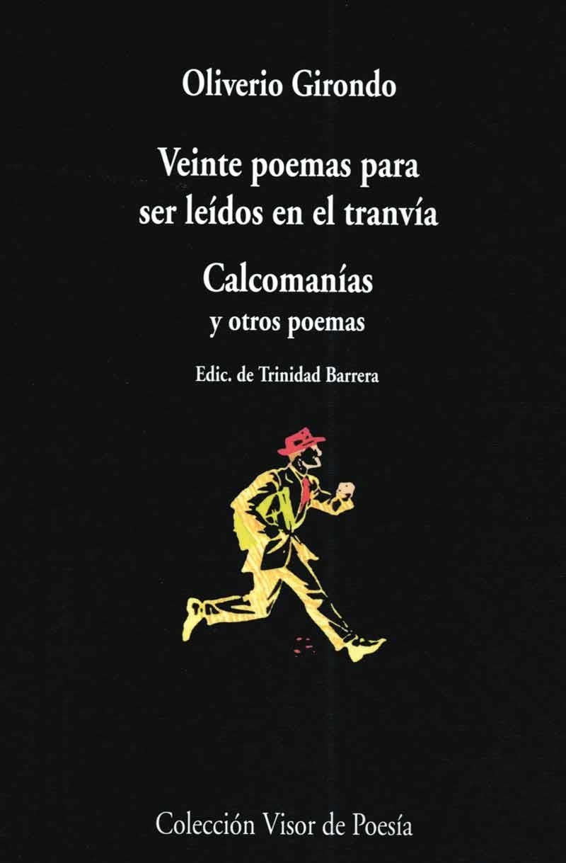 VEINTE POEMAS PARA SER LEIDOS EN EL TRANVIA | 9788475222424 | GIRONDO,OLIVERIO