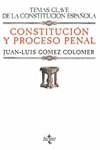 CONSTITUCION Y PROCESO PENAL | 9788430928613 | GOMEZ COLOMER