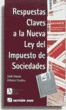 RESPUESTAS CLAVES A NUEVA LEY DE IMPUESTO SOCIEDAD | 9788480882521 | AMADO, JORDI / CUADROS, ANTONIO