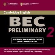 CAMBRIDGE BEC PRELIMINARY 2 AUDIO CD | 9780521544528 | CAMBRIDGE ESOL