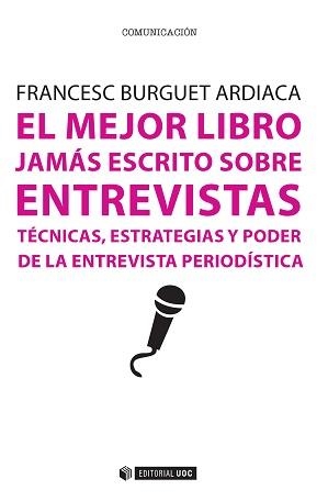 MEJOR LIBRO JAMÁS ESCRITO SOBRE ENTREVISTAS EL | 9788490646984 | BURGUET ARDIACA, FRANCESC