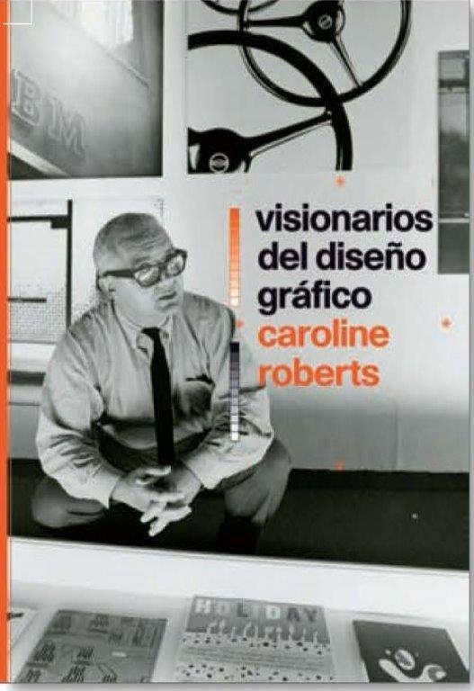 VISIONARIOS DEL DISEÑO GRÁFICO | 9788498018103 | ROBERTS, CAROLINE