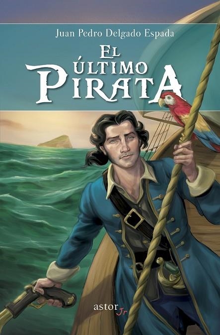 ÚLTIMO PIRATA, EL | 9788490611746 | DELGADO ESPADA, JUAN PEDRO