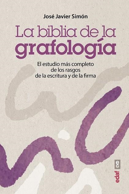 LA BIBLIA DE LA GRAFOLOGÍA | 9788441435575 | SIMÓN, JOSÉ JAVIER