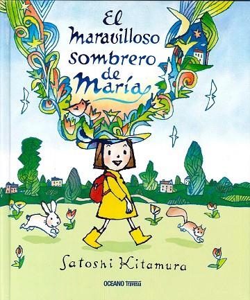 MARAVILLOSO SOMBRERO DE MARIA, EL | 9786077354352 | KITAMURA SATOSHI