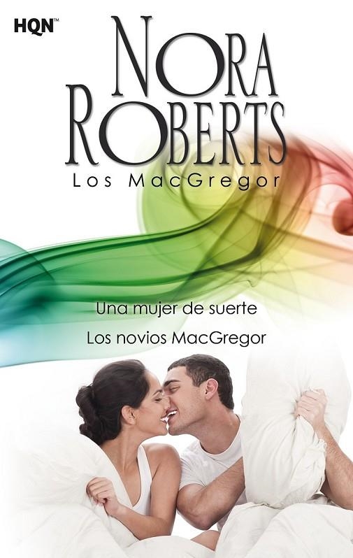 UNA MUJER DE SUERTE; LOS NOVIOS MACGREGOR | 9788468756967 | ROBERTS, NORA