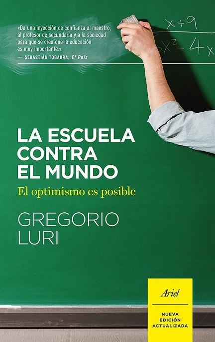 ESCUELA CONTRA EL MUNDO, LA | 9788434422551 | GREGORIO LURI