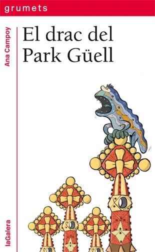 DRAC DEL PARK GÜELL, EL | 9788424652500 | CAMPOY, ANA