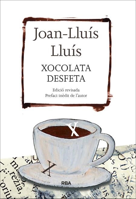 XOCOLATA DESFETA | 9788482647289 | LLUIS , JOAN-LLUIS