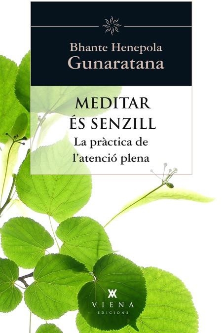 MEDITAR ES SENZILL | 9788483307397 | GUNARATANA, BHANTE HENEPOLA