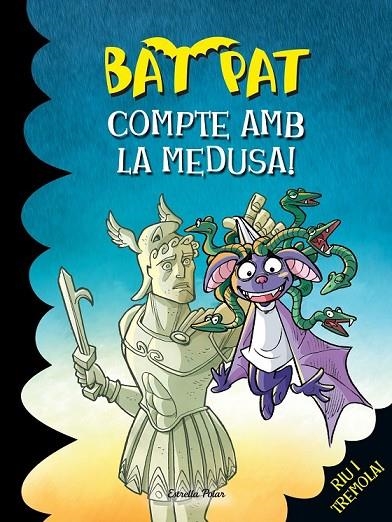 BAT PAT COMPTE AMB LA MEDUSA | 9788490578285 | ROBERTO PAVANELLO