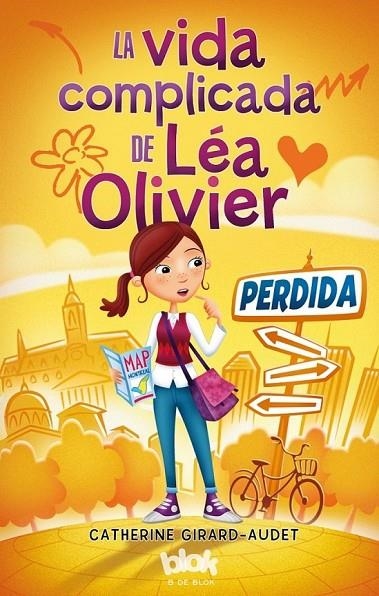 VIDA COMPLICADA DE LÉA OLIVIER, LA | 9788416075553 | GIRARD-AUDET, CATHERINE