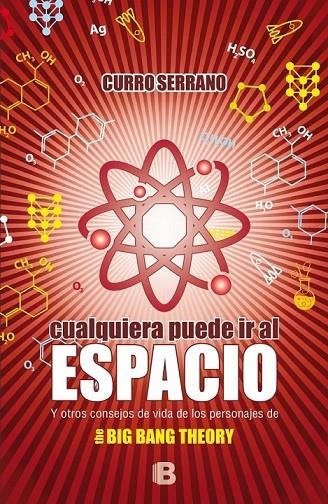 CUALQUIERA PUEDE IR AL ESPACIO | 9788466657327 | SERRANO, CURRO