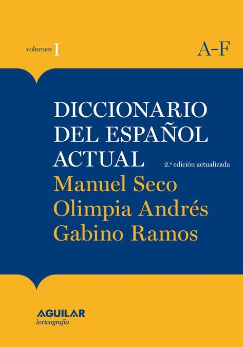 DICCIONARIO DEL ESPAÑOL ACTUAL TOMO 1 M SECO 2011 | 9788403097261 | ANDRES PUENTE, OLIMPIA