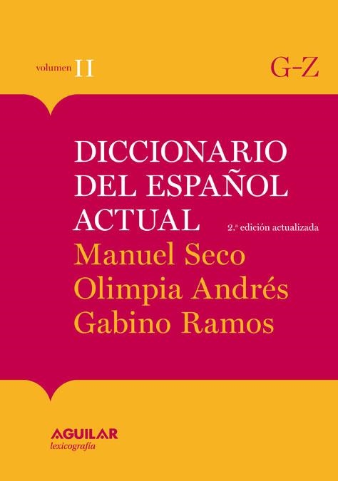 DICCIONARIO DEL ESPAÑOL ACTUAL TOMO 2 M SECO 2001 | 9788403097278 | ANDRES PUENTE, OLIMPIA