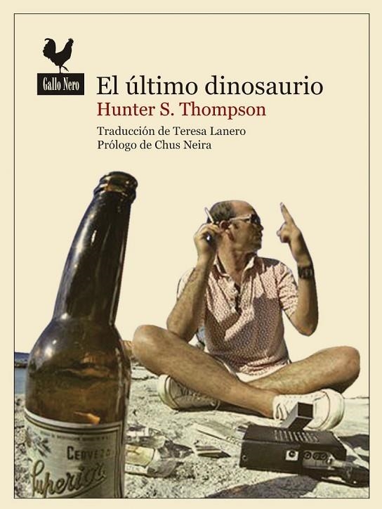 EL ÚLTIMO DINOSAURIO | 9788493856991 | THOMPSON, HUNTER S.