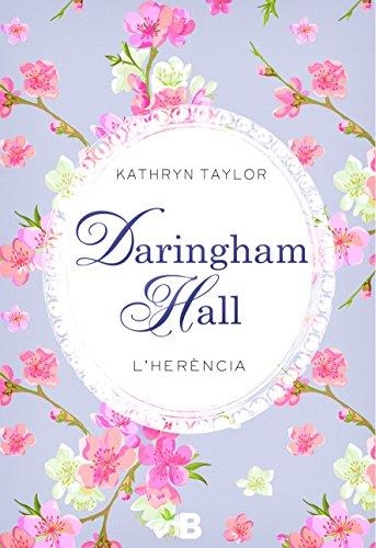 DARINGHAM HALL. L'HERÈNCIA | 9788466657266 | TAYLOR, KATHRYN