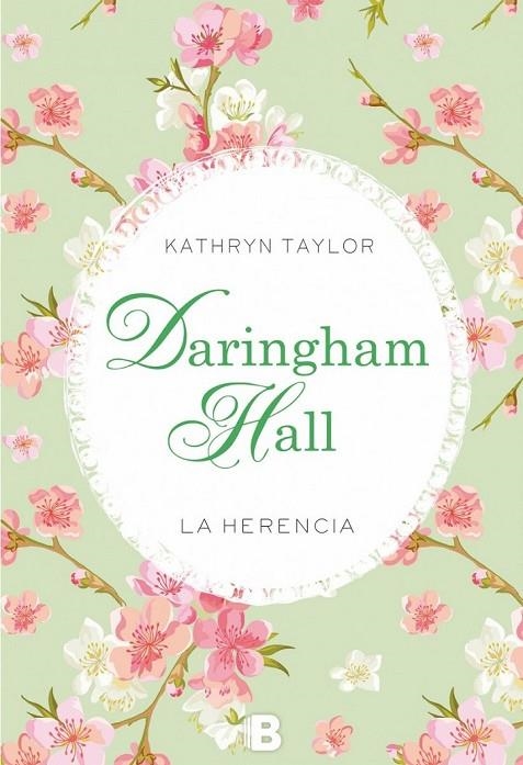 DARINGHAM HALL. LA HERENCIA | 9788466657259 | TAYLOR, KATHRYN