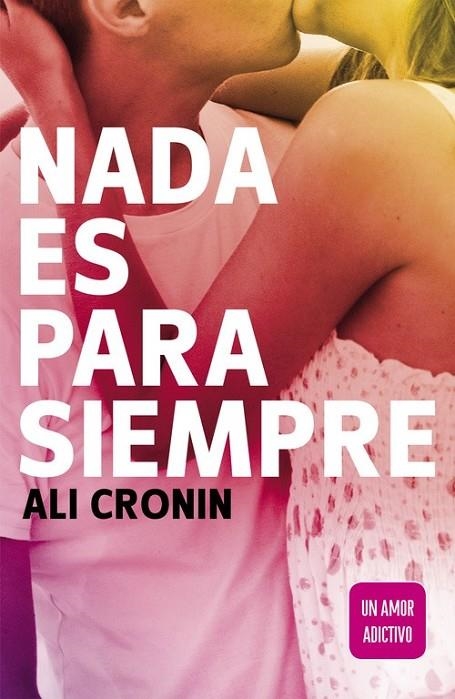 NADA ES PARA SIEMPRE GIRL HEART BOY 1 | 9788420410838 | CRONIN,ALI