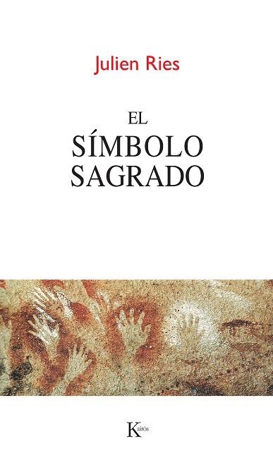 SIMBOLO DE LO SAGRADO, EL | 9788499882383 | RIES, JULIEN