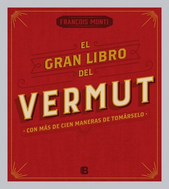 EL GRAN LIBRO DEL VERMUT | 9788466656962 | MONTI, FRANÇOIS