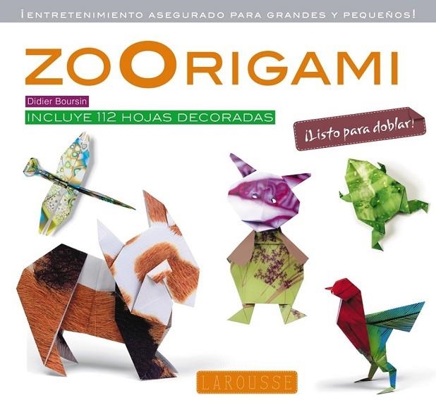 ZOORIGAMI | 9788415785705 | LAROUSSE EDITORIAL